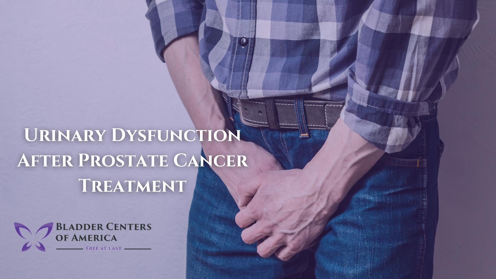 Urinary Dysfunction After Prostate Cancer Treatment Bladder Centers Of America 8870
