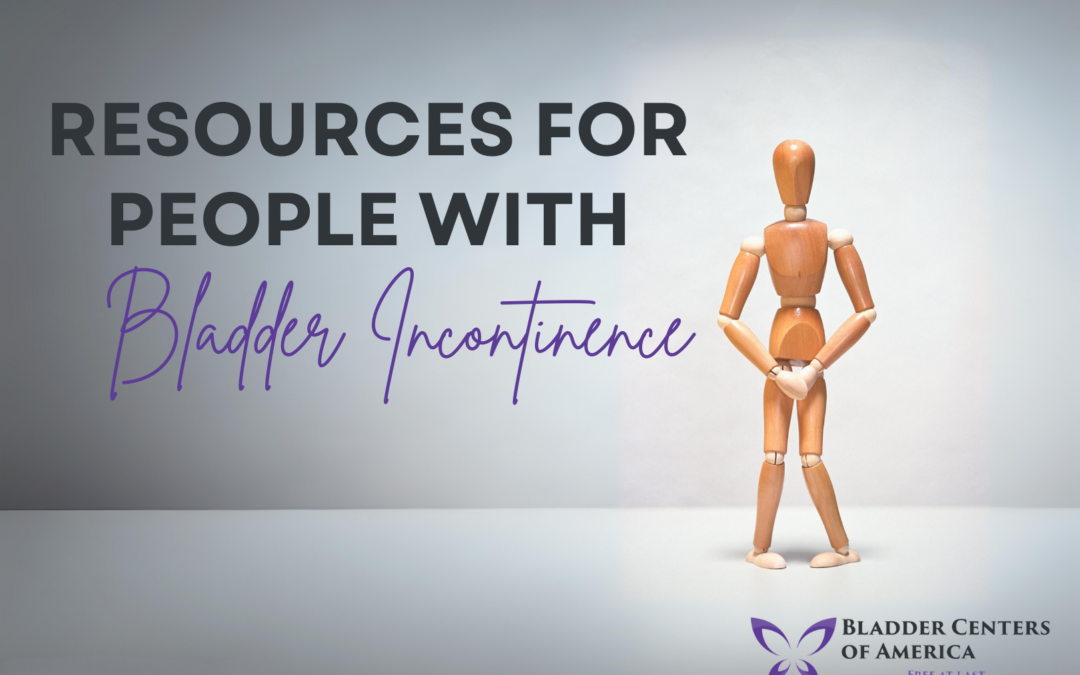 Resources for People With Bladder Incontinence
