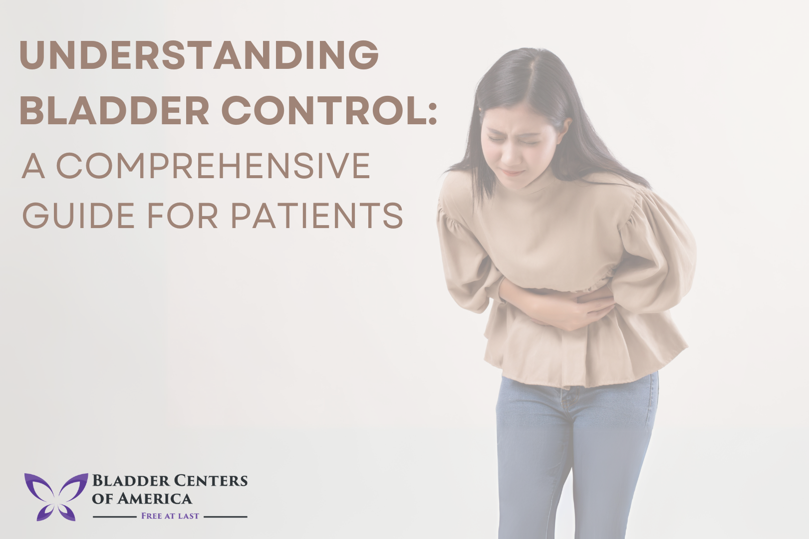 Understanding Bladder Control: Comprehensive Guide for Patients