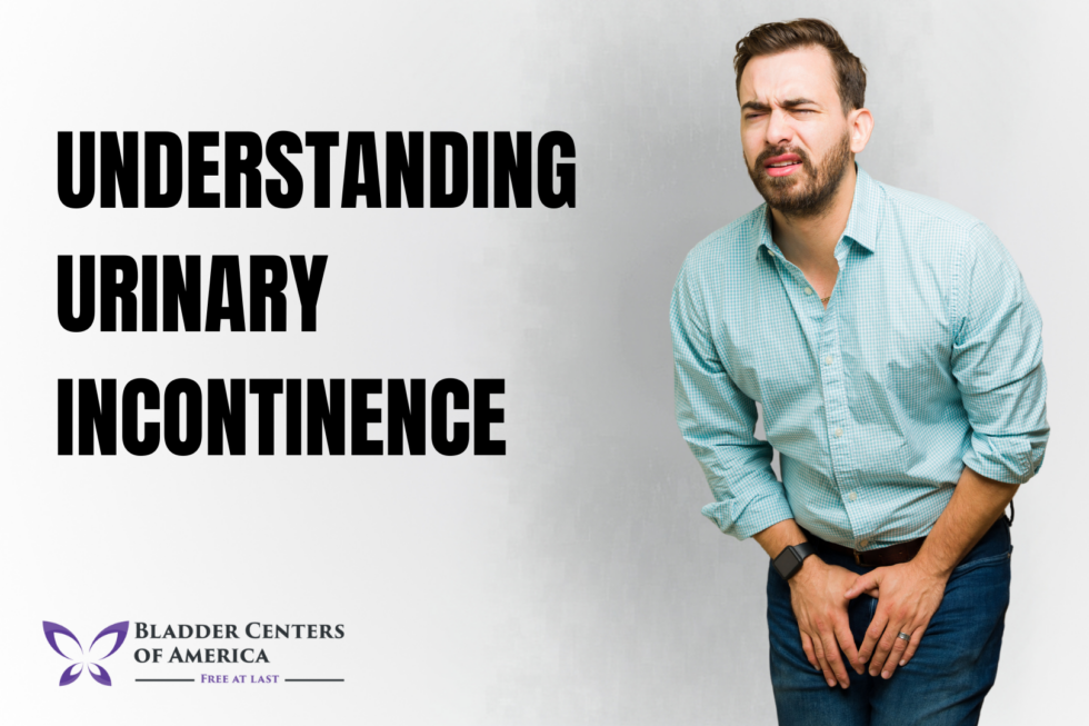 Understanding Urinary Incontinence | Bladder Centers of America