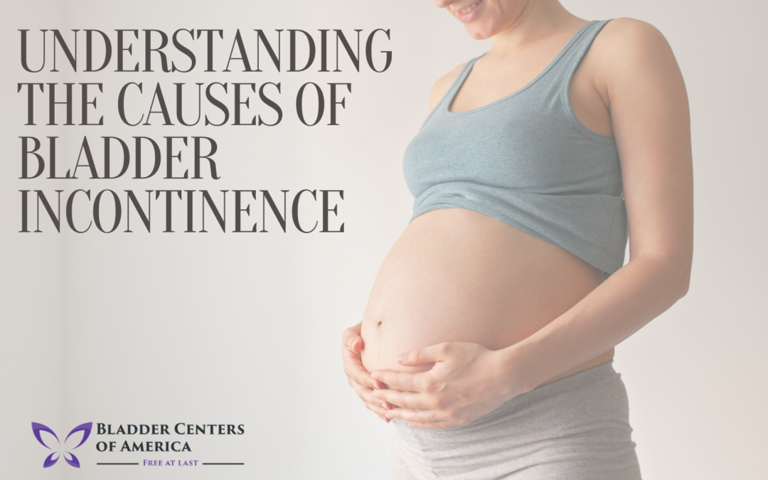 Understanding the Causes of Bladder Incontinence