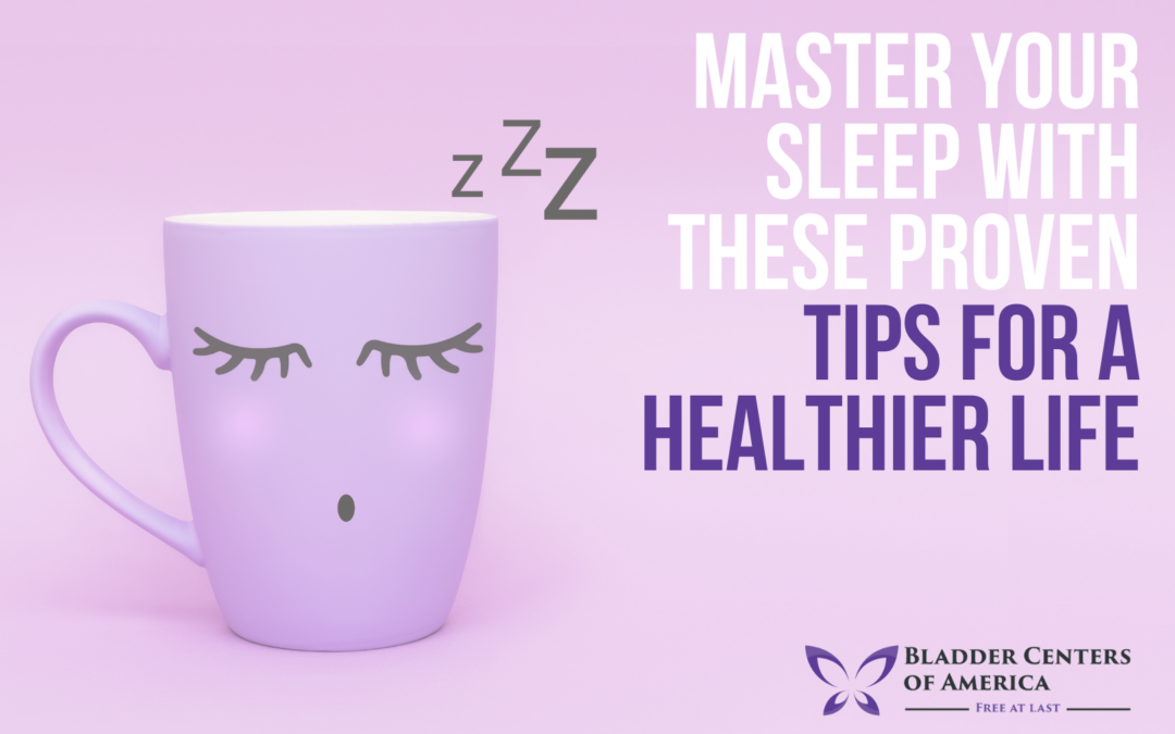 Master Your Sleep with These Proven Tips for a Healthier Life