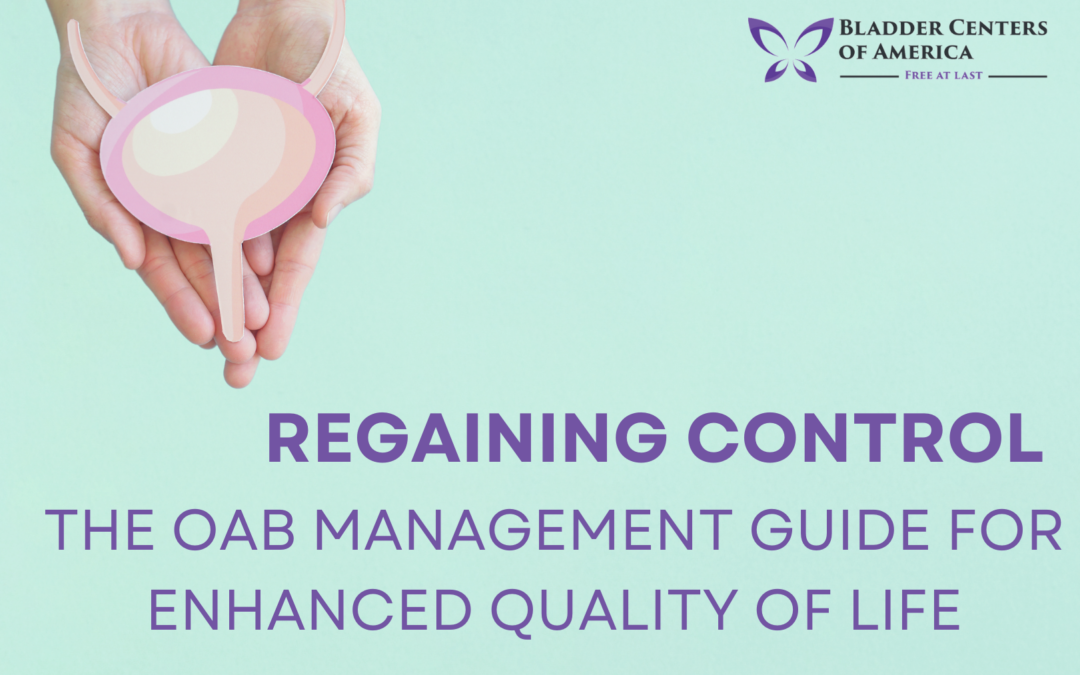 Regaining Control – The OAB Management Guide for Enhanced Quality of Life